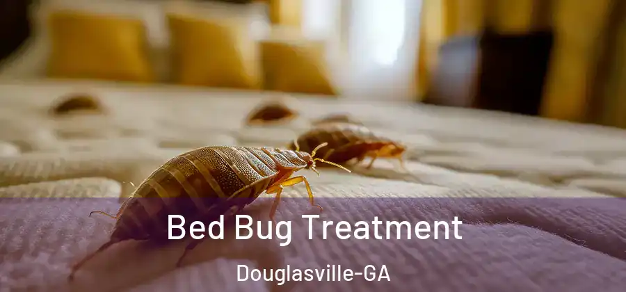  Bed Bug Treatment Douglasville-GA