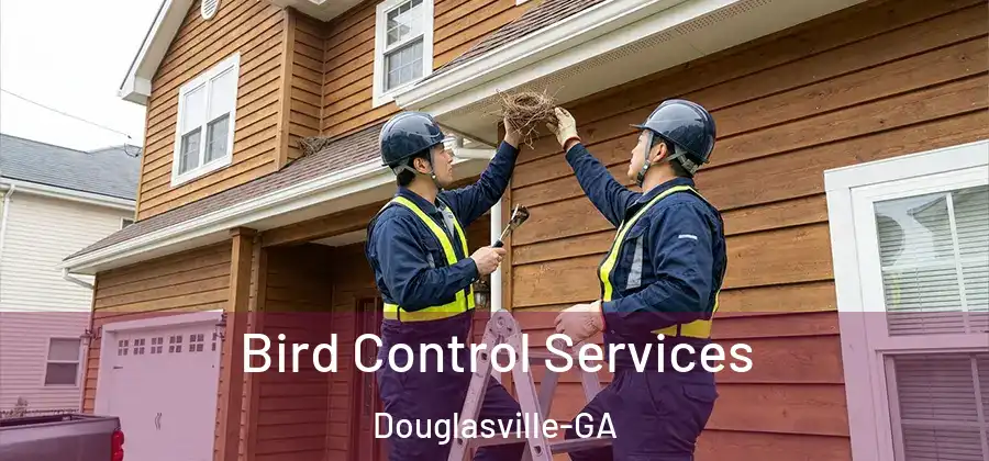  Bird Control Services Douglasville-GA