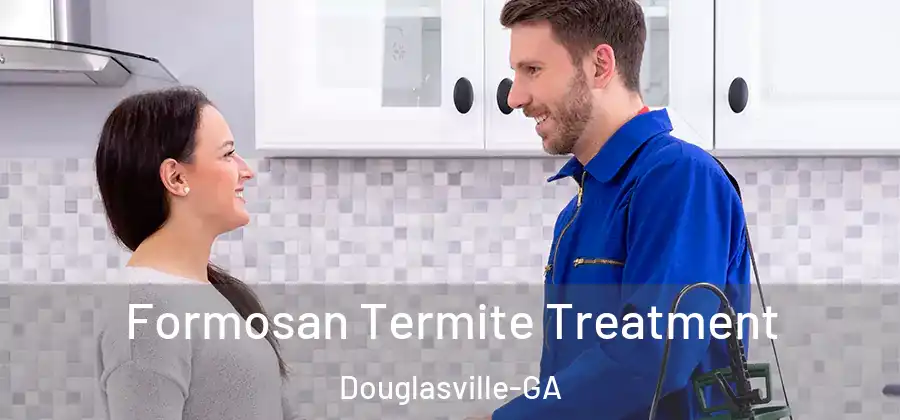 Formosan Termite Treatment Douglasville-GA