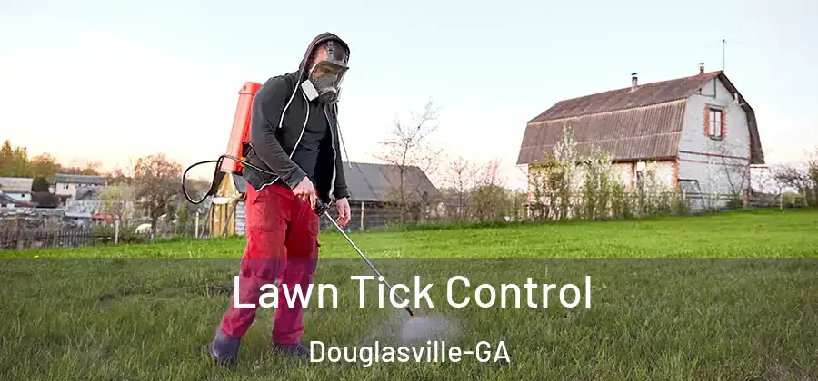  Lawn Tick Control Douglasville-GA