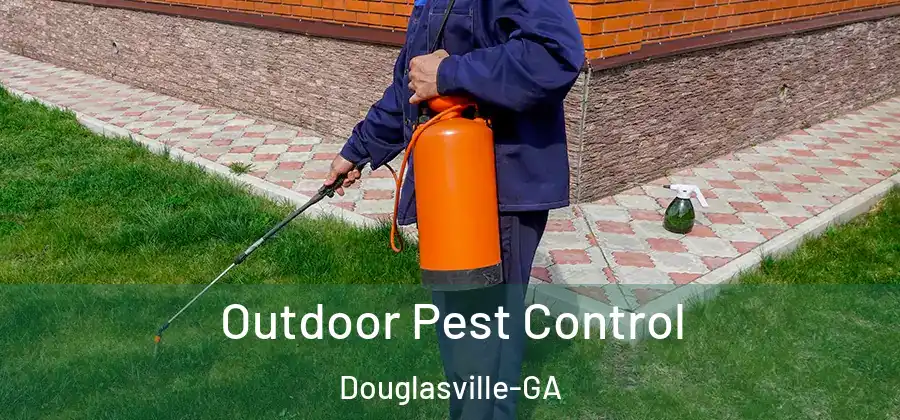  Outdoor Pest Control Douglasville-GA