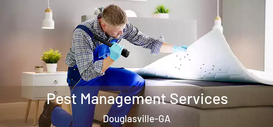 Pest Management Services Douglasville-GA
