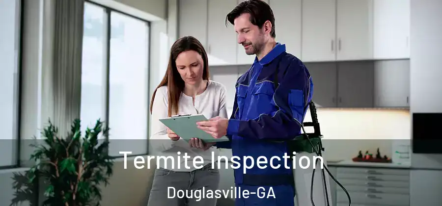  Termite Inspection Douglasville-GA