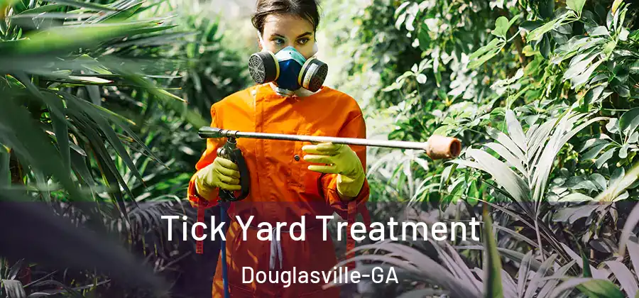  Tick Yard Treatment Douglasville-GA